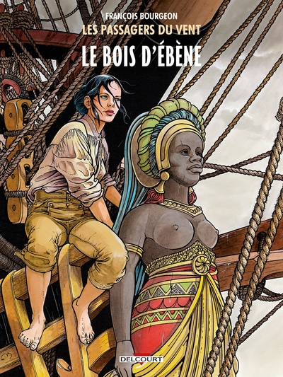 Les passagers du vent, tome 5 : Le bois d'ébène