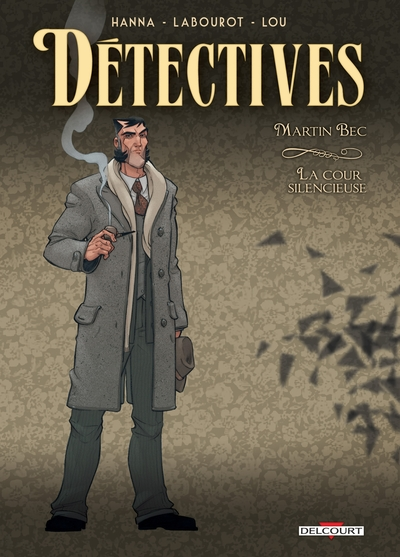 Détectives, tome 4 : Martin Bec - La Cour silencieuse