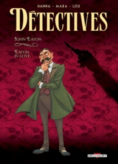 Détectives, tome 6 : John Eaton - Eaton in love