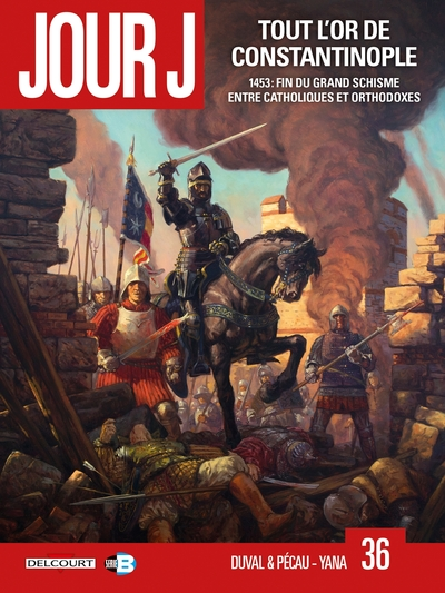 Jour J, tome 36 : Tout l'or de Constantinople