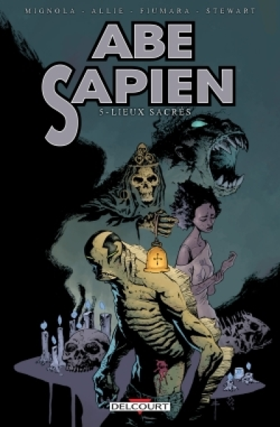 Abe Sapien, tome 5 : Lieux sacrés