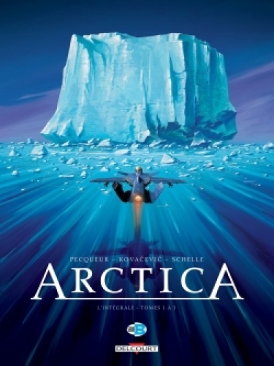 Arctica - Intégrale, tome 1