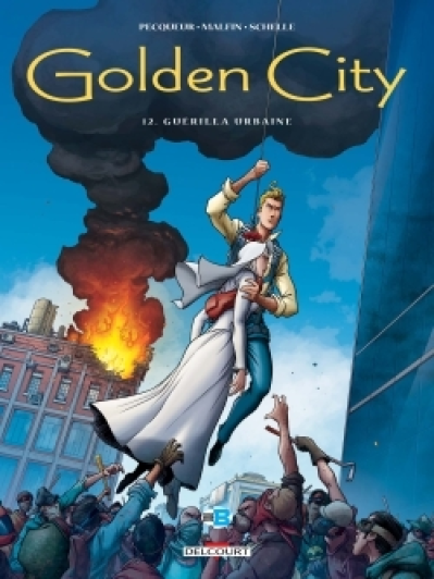 Golden City, tome 12 : Guérilla Urbaine