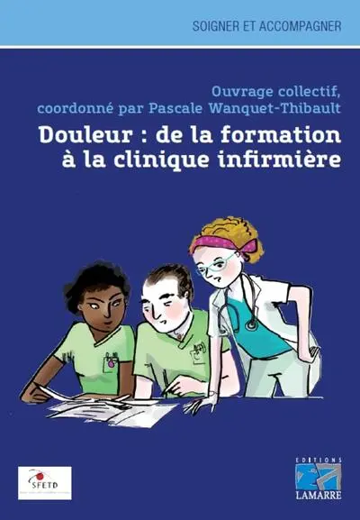 Douleur: de la formation à la clinique infirmière