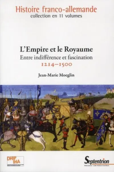 L'Empire et le Royaume : Entre indifférence et fascination (1214-1500)