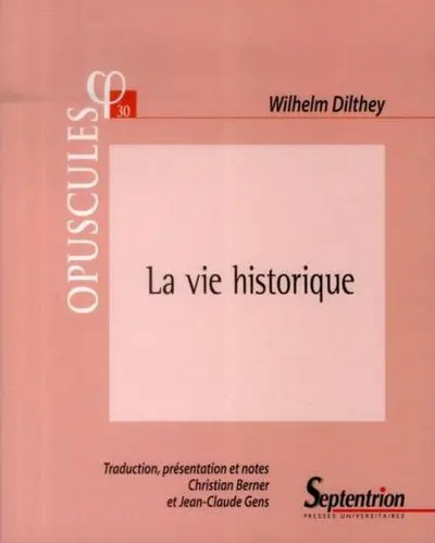 La vie historique manuscrits relatifs à une suite de L'édification du monde historique dans les sciences de l'esprit