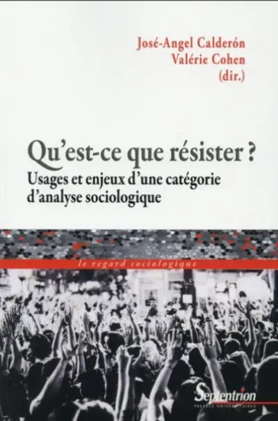 Qu''est-ce que résister ?