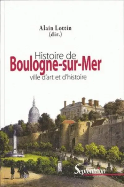 Histoire de Boulogne-sur-Mer : Ville d'art et d'histoire