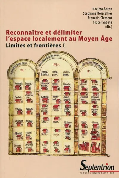 Reconnaitre et délimiter l'espace localement au Moyen Age