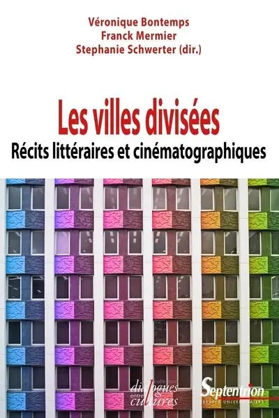 Les villes divisées : Récits littéraires et cinématographiques