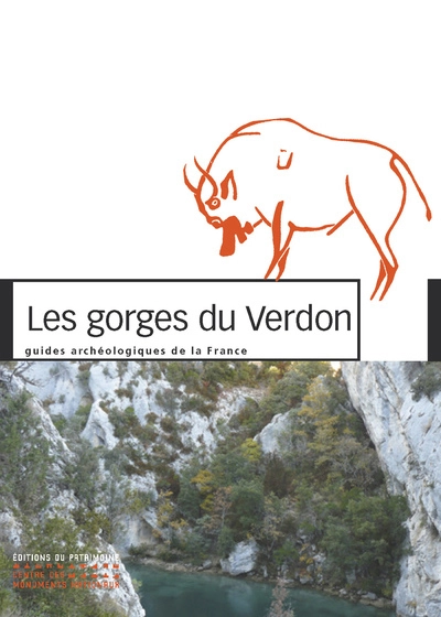 Les Gorges du Verdon - Guides archéologiques de la France