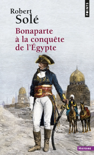 Bonaparte à la conquête de l'Egypte