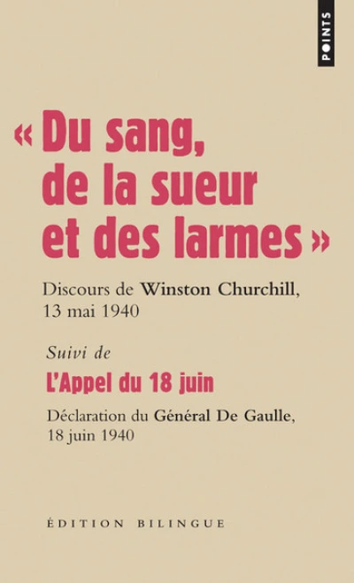 Du sang, de la sueur et des larmes - L'Appel du 18 juin