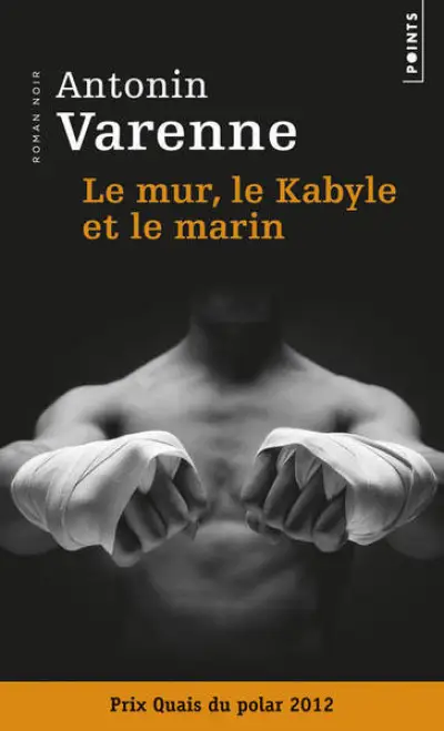 Le Mur, le Kabyle et le Marin