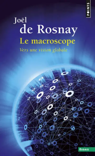 Le Macroscope   ((Réédition))