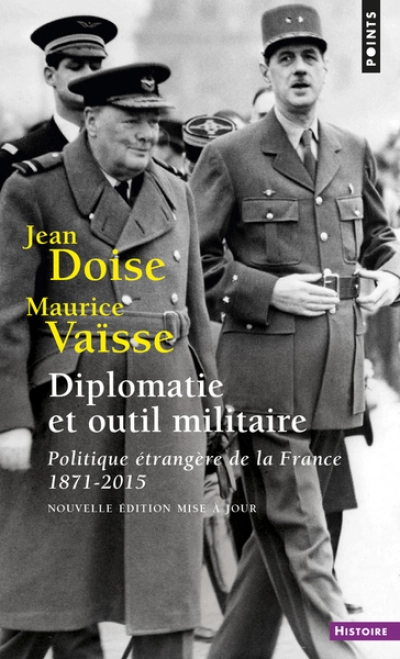 Diplomatie et outil militaire  ((Réédition))