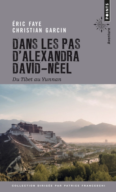 Dans les pas d'Alexandra David Néel