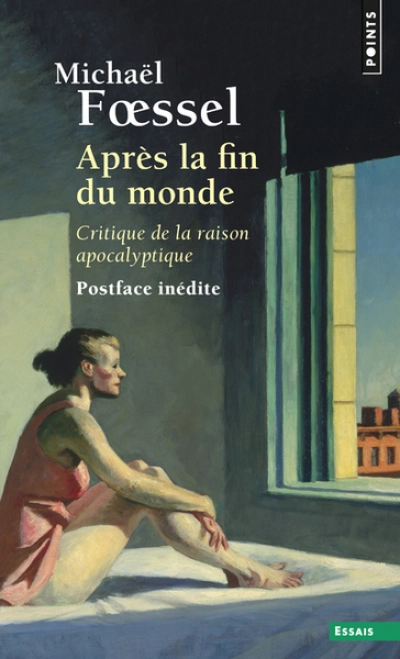 Après la fin du monde : Critique de la raison apocalyptique