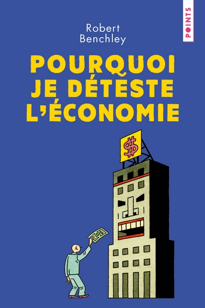 Pourquoi je déteste l'économie