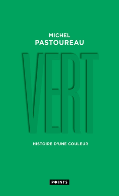 Vert : Histoire d'une couleur