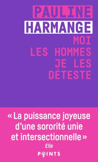 Moi les hommes, je les déteste