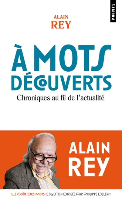 A mots découverts. Chroniques au fil de l'actualité