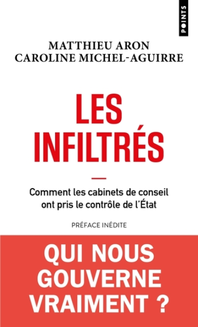 Les infiltrés : Comment les cabinets de conseil ont pris le contrôle de l'Etat