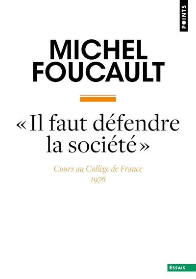 Il faut défendre la société''. Cours au Collège de France, 1976': Cours au Collège de France, 1976