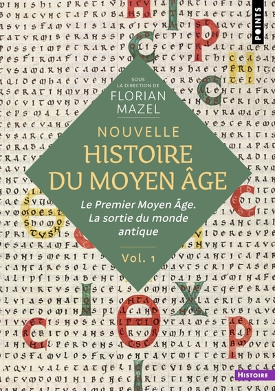 Nouvelle Histoire du Moyen Âge, tome 1 : Le Premier Moyen Âge, La sortie du monde antique