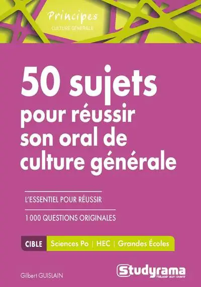 50 sujets pour réussir son oral de culture générale