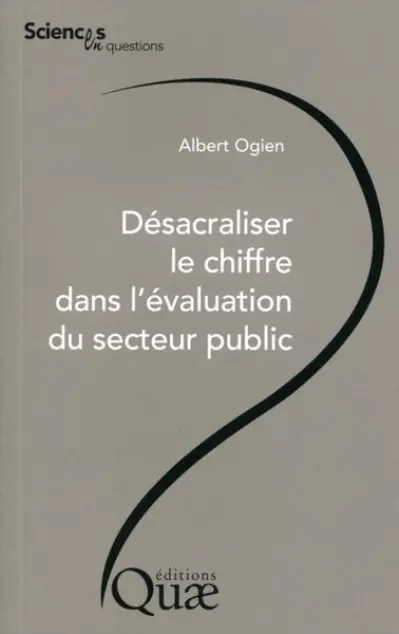 Désacraliser le chiffre dans l'évaluation du secteur public