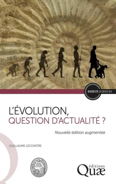 L'évolution, question d'actualité ?: Nouvelle édition augmentée