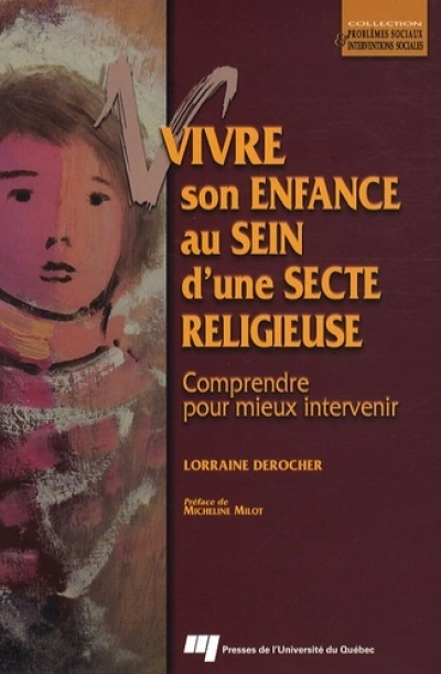 VIVRE SON ENFANCE AU SEIN D'UNE SECTE RELIGIEUSE