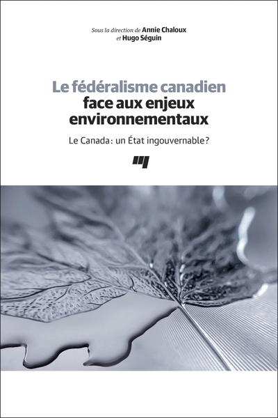 Le fédéralisme canadien face aux enjeux environnementaux