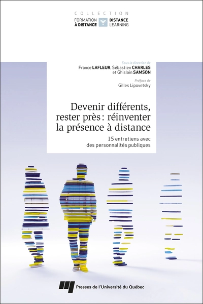 Devenir différents, rester près : réinventer la présence à distance