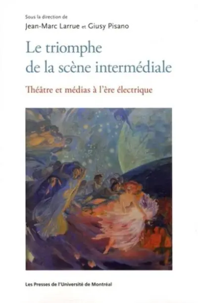 Le triomphe de la scène intermédiale