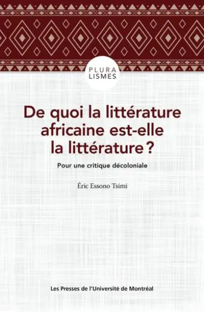 De quoi la littérature africaine est-elle la littérature ?