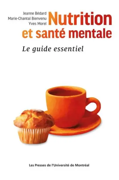 Nutrition et santé mentale: Le guide essentiel