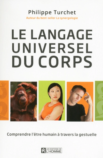 Le langage universel du corps : Comprendre l'être humain à travers la gestuelle