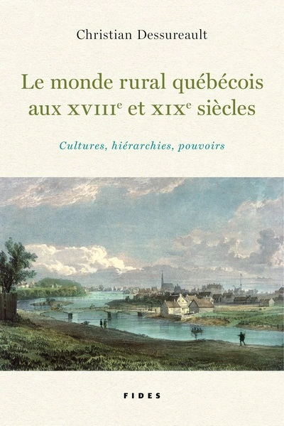 Le monde rural québécois au XVIII et XIX siècle