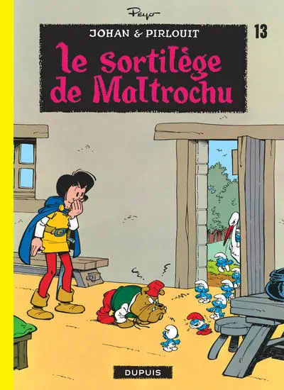 Johan et Pirlouit - Tome 13 - Le Sortilège de Maltrochu