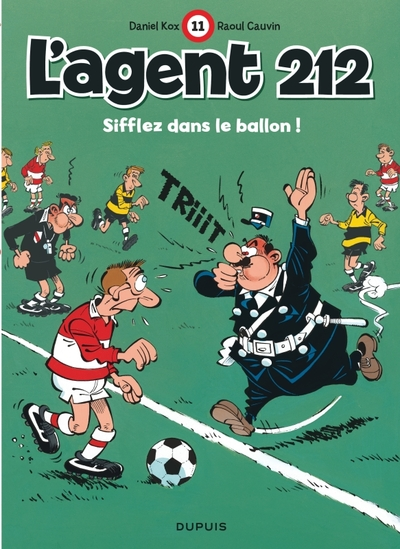 L'agent 212, tome 11: Sifflez dans le ballon!