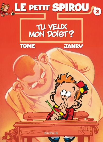 Le Petit Spirou, tome 2 : Tu veux mon doigt ?