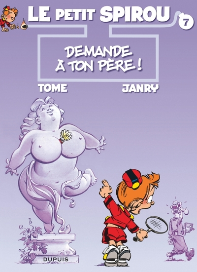 Le Petit Spirou, tome 7 : Demande à ton père !