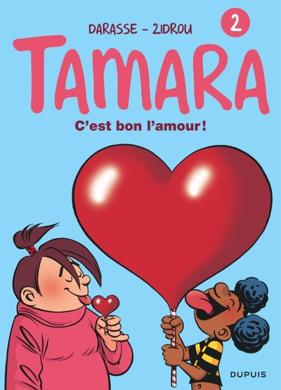 Tamara, tome 2 : C'est bon l'amour !