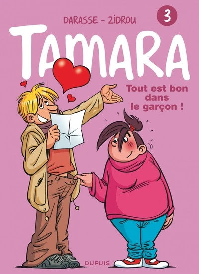 Tamara, Tome 3 : Tout est bon dans le garçon !