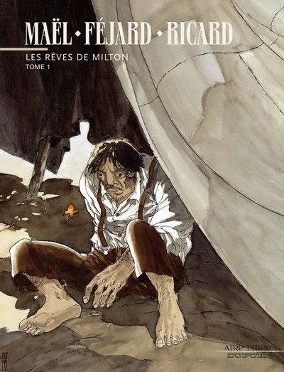 Les rêves de Milton, tome 1