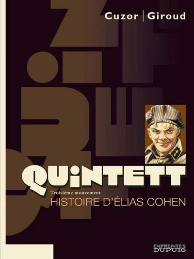 Quintett, Tome 3 : L'histoire d'Elias Cohen