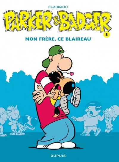 Parker et Badger, Tome 5 : Mon frère, ce blaireau