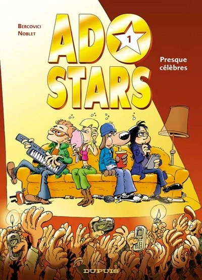 Adostars, Tome 1 : Presque célèbres